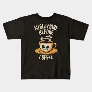 nigntmare before coffee Kids T-Shirt